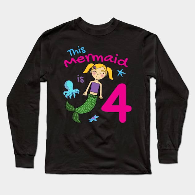 This Mermaid is 4 Years Old Long Sleeve T-Shirt by Cupsie's Creations